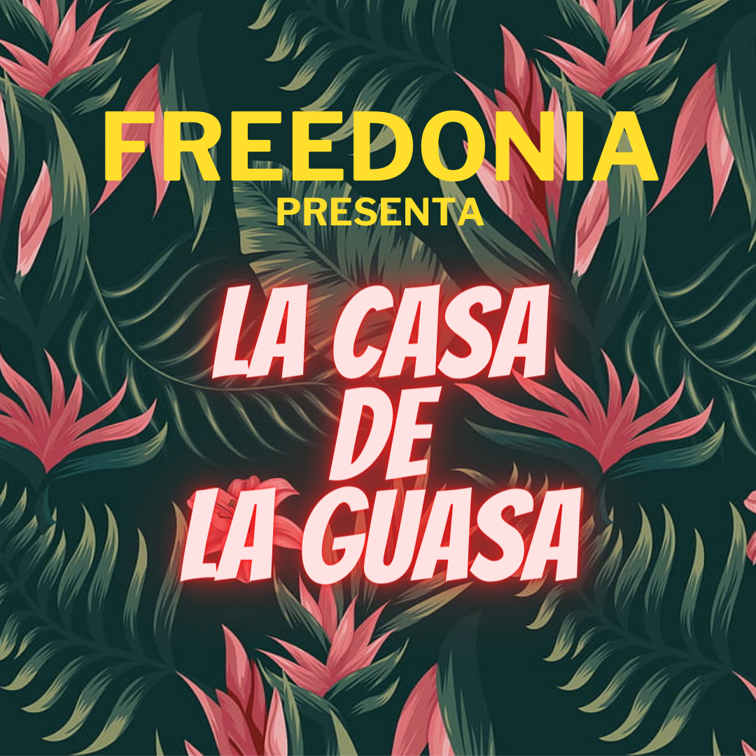 LA CASA DE LA GUASA