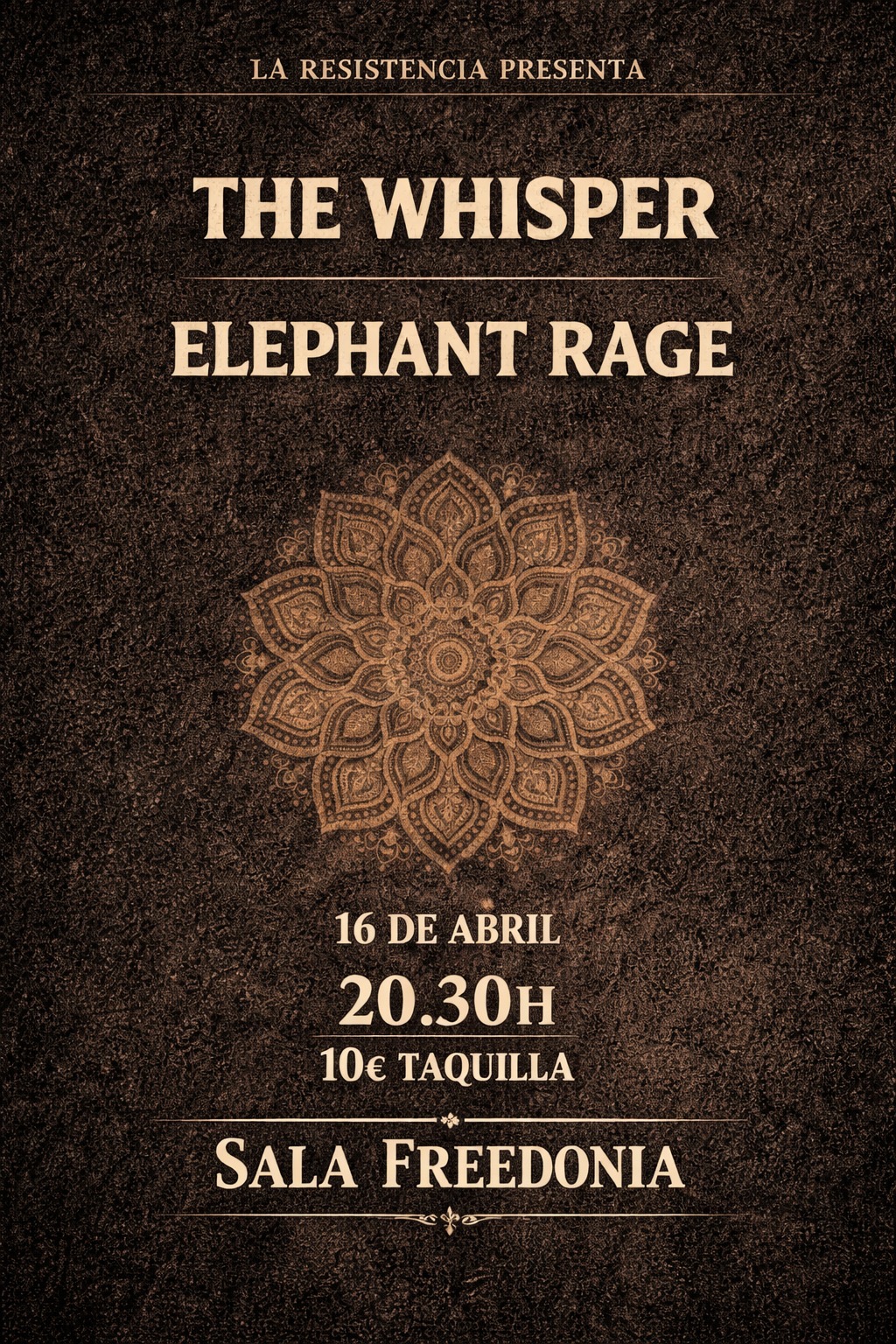 La Resistencia presenta – The Whisper + Elephant Rage
