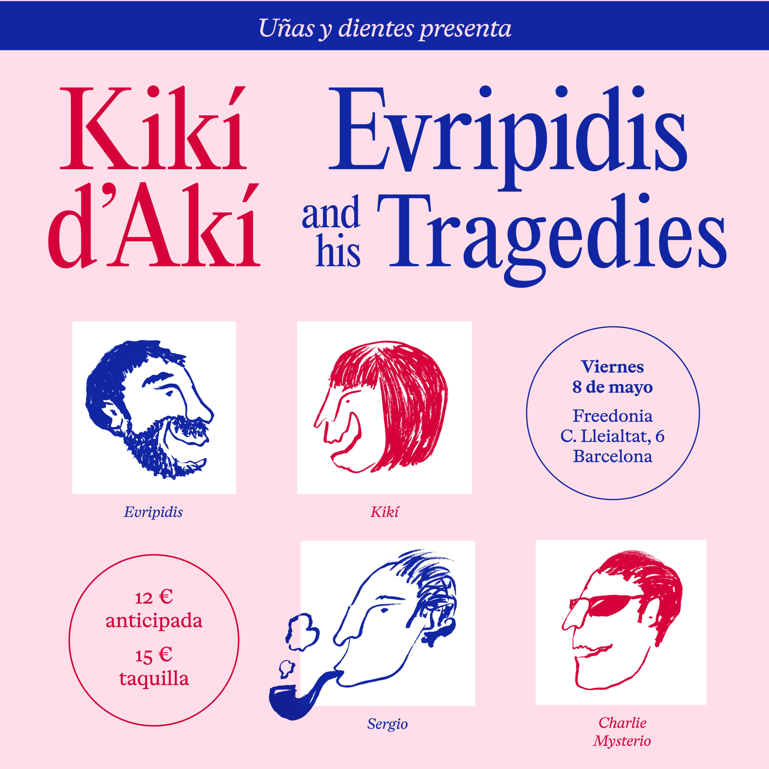 Uñas y Dientes – Kikí D’Akí & Evripidis and His Tragedies