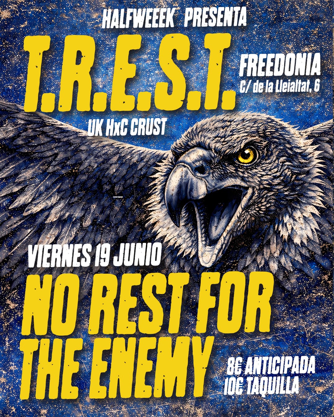 Halfweeek presenta T.R.E.S.T. Y No Rest for the Enemy