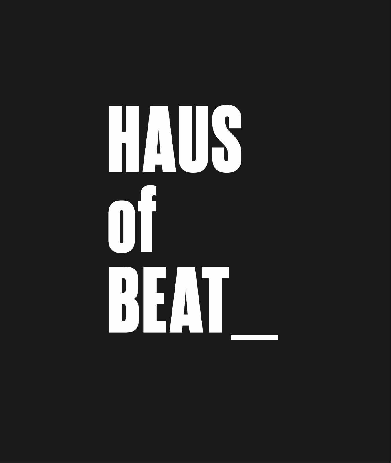 HAUS OF BEAT